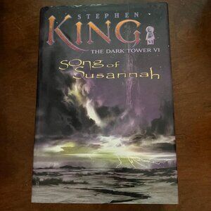 Song of Susannah: The Dark Tower VI by Stephen King - First Trade Edition
